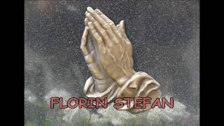 Video thumbnail of "Florin Stefan - Tu esti mantuirea mea"