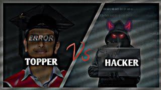 TOPPER 🤣 Vs HACKER 🧑‍💻 ~ hacker attitude status 🔥 || #enter10room screenshot 1