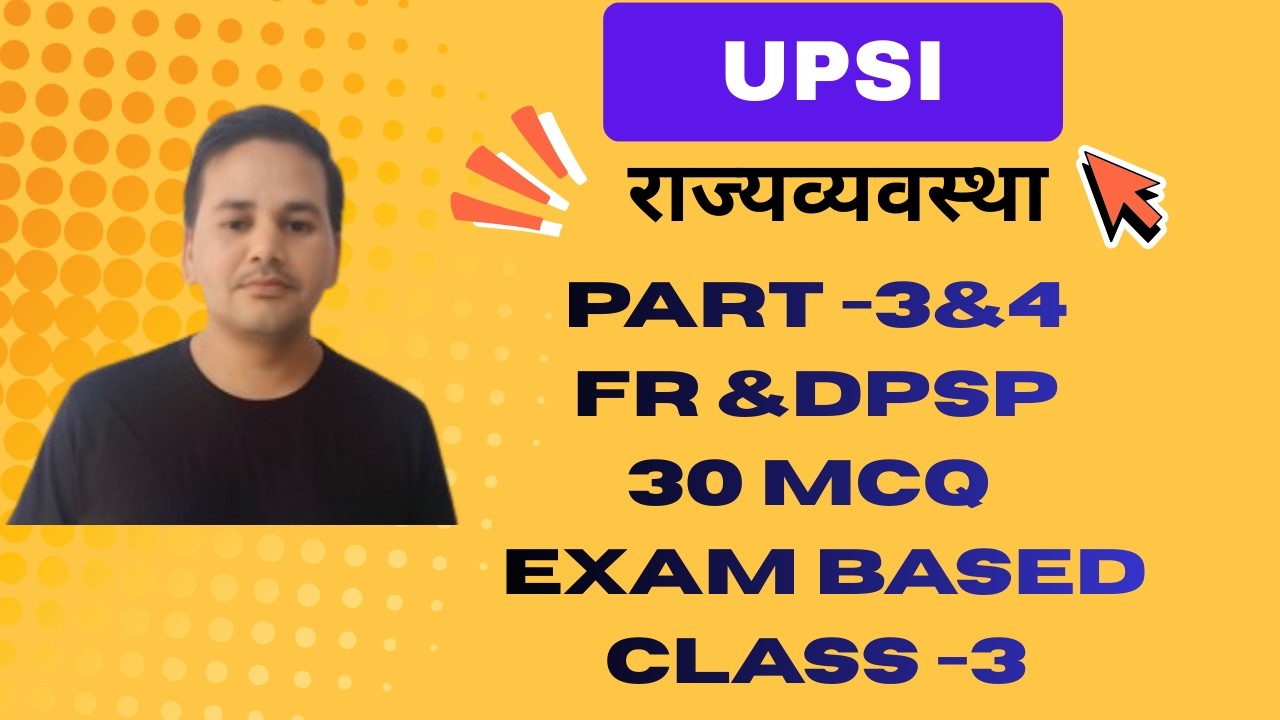 Polity video | UPSI -30 MCQ-PART-3&4 | GS Gyan Polity Important Fact UPSI,Constitution