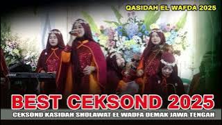 QASIDAH FULL CEKSOND 2025 - QASIDAH EL WAFDA LIVE IN PONCO HARJO BONANG DEMAK