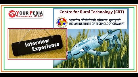 Interview Experience | Rural Technology | IIT Guwahati | CIVIL Branch | Post GATE Counseling