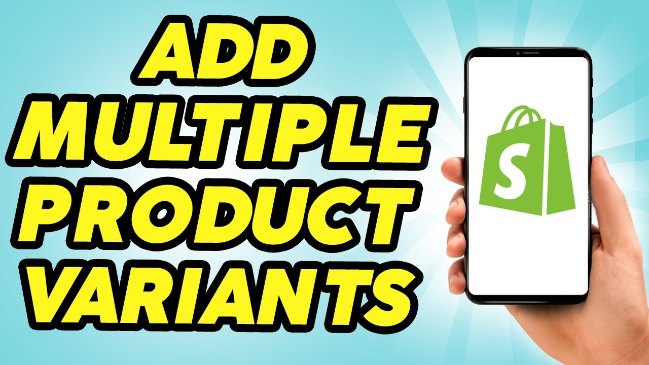 How to Add Multiple Product Variants in Shopify - 2024 - YouTube