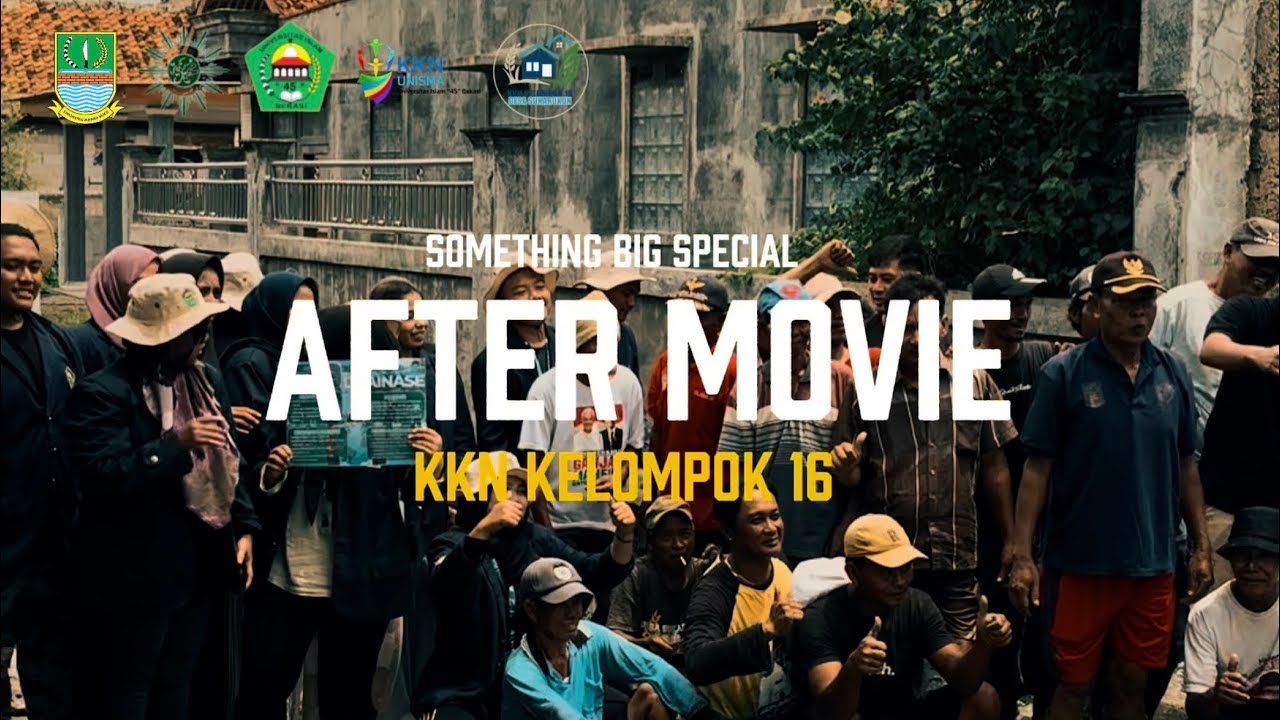 AFTER MOVIE KKN 2026 || KKN KELOMPOK 16 DESA SUKARUKUN UNISMA BEKASI