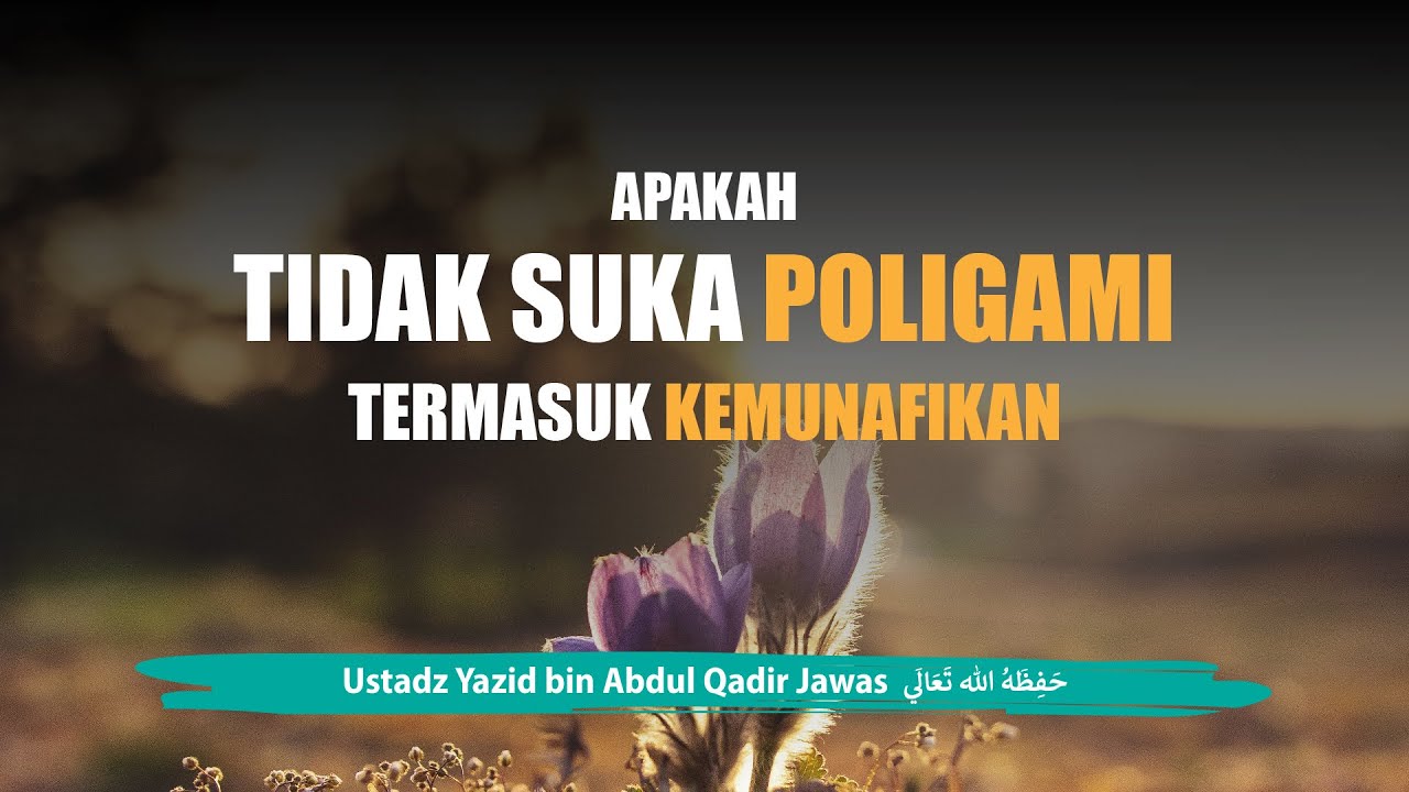 Apakah Tidak Suka Poligami Termasuk Kemunafikan