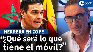 “Mohamed VI ha demostrado que tiene a Sánchez comiendo de la palma de su mano” | Oyentes de Herrera