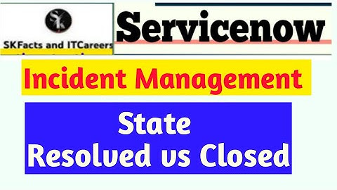 incident Resolved vs closed || #servicenow #incident #servicenowdeveloper