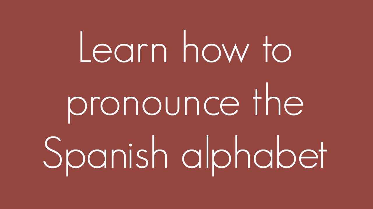 Spanish Alphabet And Pronunciation Chart