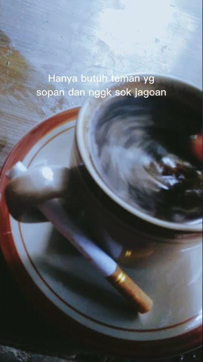 STORY WA KOPI DAN ROKOK KEREN!!