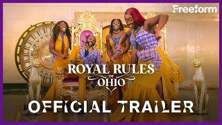 Royal Rules of Ohio | Official Trailer | Freeform