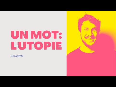 Un mot, une explication : l’utopie