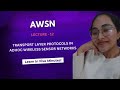 Lecture - 12 TRANSPORT LAYER PROTOCOLS IN ADHOC WIRELESS SENSOR NETWORKS | WSN