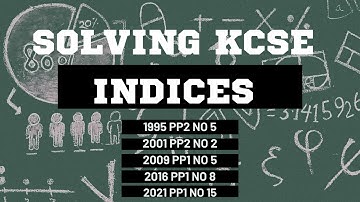 INDICES KCSE QUESTIONS