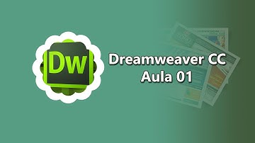 Dreamweaver CC - Curso Básico / Aula 01 - Introdução