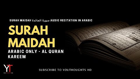 Surah Maidah Full || By Sheikh Sudais (HD) In Arabic | سورة المائدة
