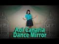 Aoi Canaria  {DANCE MIRROR}