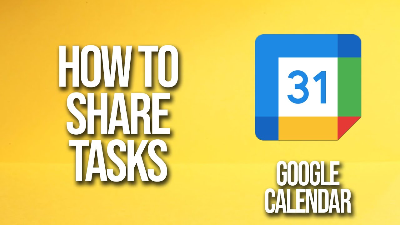 How To Share Tasks Google Calendar Tutorial YouTube