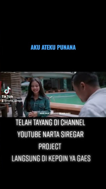 AKU ATEKU PUNANA Telah tayang di channel youtube narta siregar project
