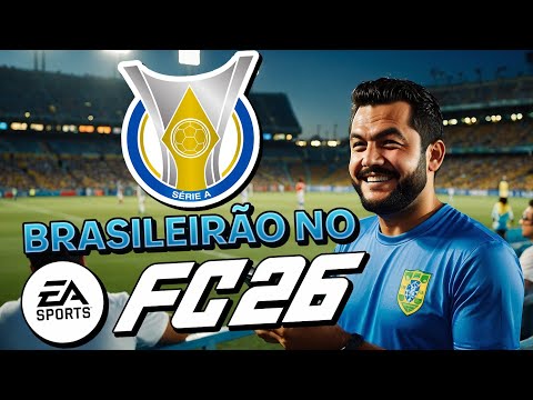 🚨 BRASILEIRÃO NO EA FC 26 😱