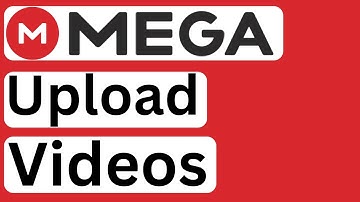 How to Upload Videos to MEGA - Easy to Follow