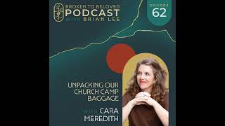 062: Unpacking Our Church Camp Baggage with Cara Meredith