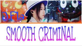Michael Jackson - Smooth Criminal cover by J.Fla color coded lyrics