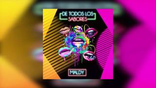 Maldy - De Todos Los Sabores [Official Audio]