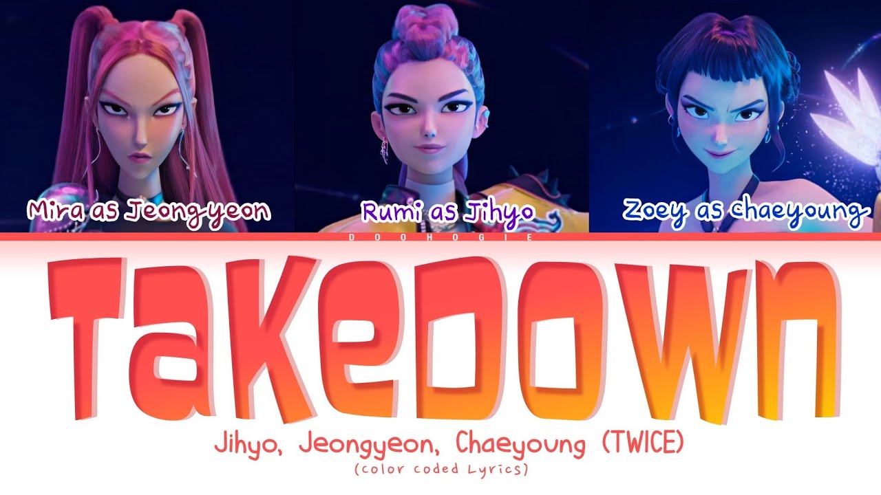 JIHYO x JEONGYEON x CHAEYOUNG 'Takedown' (Color Coded Lyrics) JIHYO x JEONGYEON x CHAEYOUNG 'Takedown' (Color Coded Lyrics)