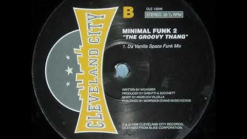 Minimal Funk 2 - The Groovy Thang (Da Vanilla Space Funk Mix) 1998