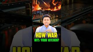 How War Hits Your Kitchen?
