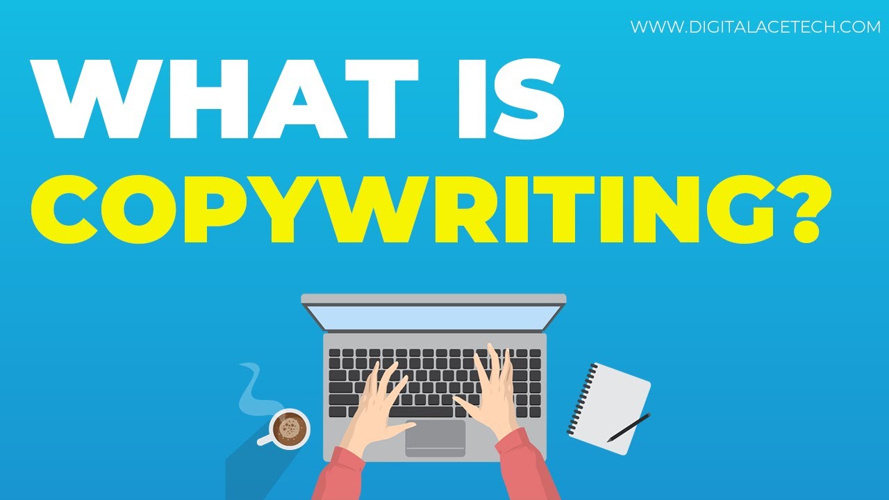 What Is Copywriting? | Digital Marketing | Digital AceTech