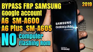 BARU! Samsung A6 Sm-A600 | A6 Plus Sm-A605 Bypass Frp Lock Google Account Tanpa Pc / Komputer 2019