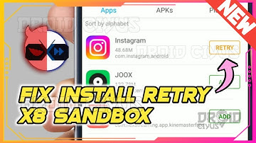 (NEW) CARA MENGATASI INSTALL RETRY DI X8 SANDBOX VERSI LAMA DAN TERBARU | ANDROID 12 11 10 9 8 7 6