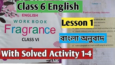 Class 6 English Fragrance Lesson 1 /Translation and Solved Activity /Class 6 #Wbbse