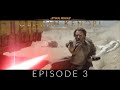 Obi-Wan Kenobi Episode 3 Trailer (Fan Made)