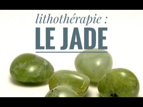 Vidéo: Jade Vert : Propriétés Magiques Et Cicatrisantes De La Pierre