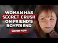 Woman Has Secret Crush On Friend's Boyfriend, Watch What Happens Next | by Jay Shetty