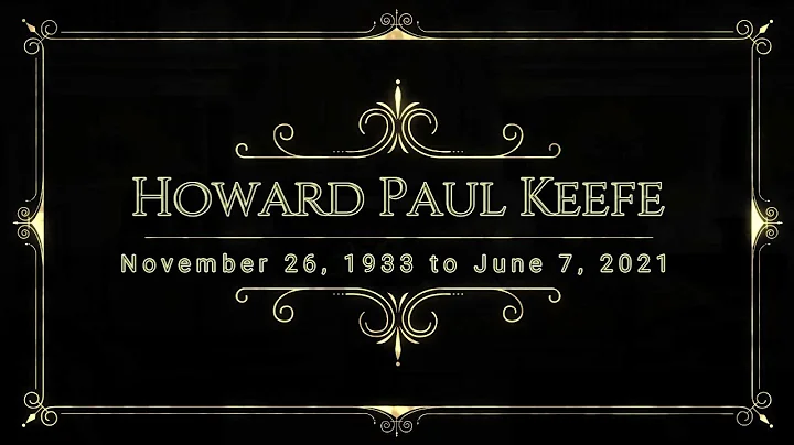 Funeral and Eulogy for Howard Paul Keefe