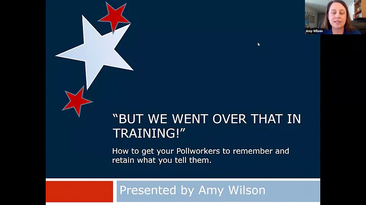 How to get your poll workers to remember and retain what you tell them, with Amy Wilson