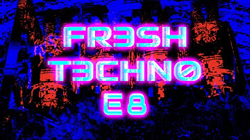 FR3SH T3CHN0 E8 | 2025 Hypnotic Techno Mix | 31 New Tracks + Trippy Visuals
