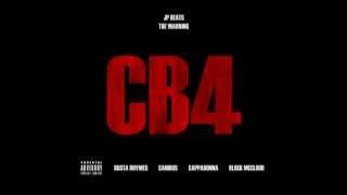 CB4 - JP Beats - Busta Rhymes Canibus Cappadonna & Block McCloud