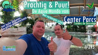 AQUA MUNDO MET EEN VERBORGEN SCHAT | PRACHTIG & PUUR | CENTER PARCS LANDES DE GASCONGE #amfvlogs