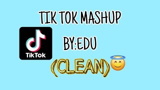 Tik tok mashup ❗clean version ⁉️ if you want to see the *not
clean*version click here: https://youtu.be/6s4px0r7khk thanks! for
watching this is talent s...