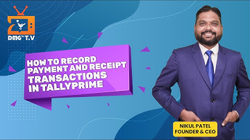 How to Record Payments and Receipts in TallyPrime