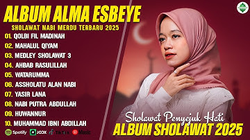 QOLBI FIL MADINAH - ALMA ESBEYE FULL ALBUM (LIRIK) MAHALUL QIYAM - SHOLAWAT NABI MERDU TERBARU 2025