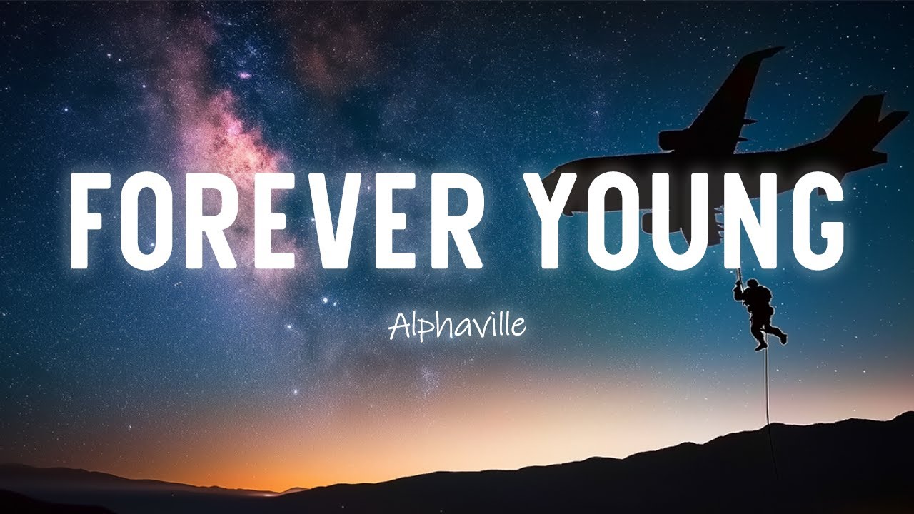 Forever young alphaville lyrics vietsub youtube
