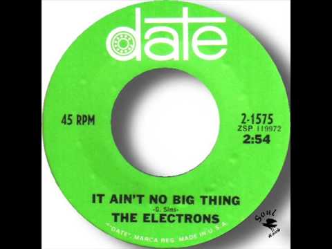 The Electrons   It Ain't No Big Thing