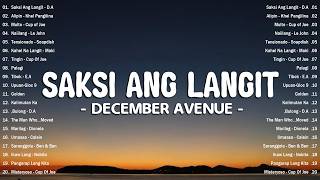 December Avenue Greatest Hits 2026: Saksi Ang Langit, Huling Sandali, Eroplanong Papel 💫OPM Trending