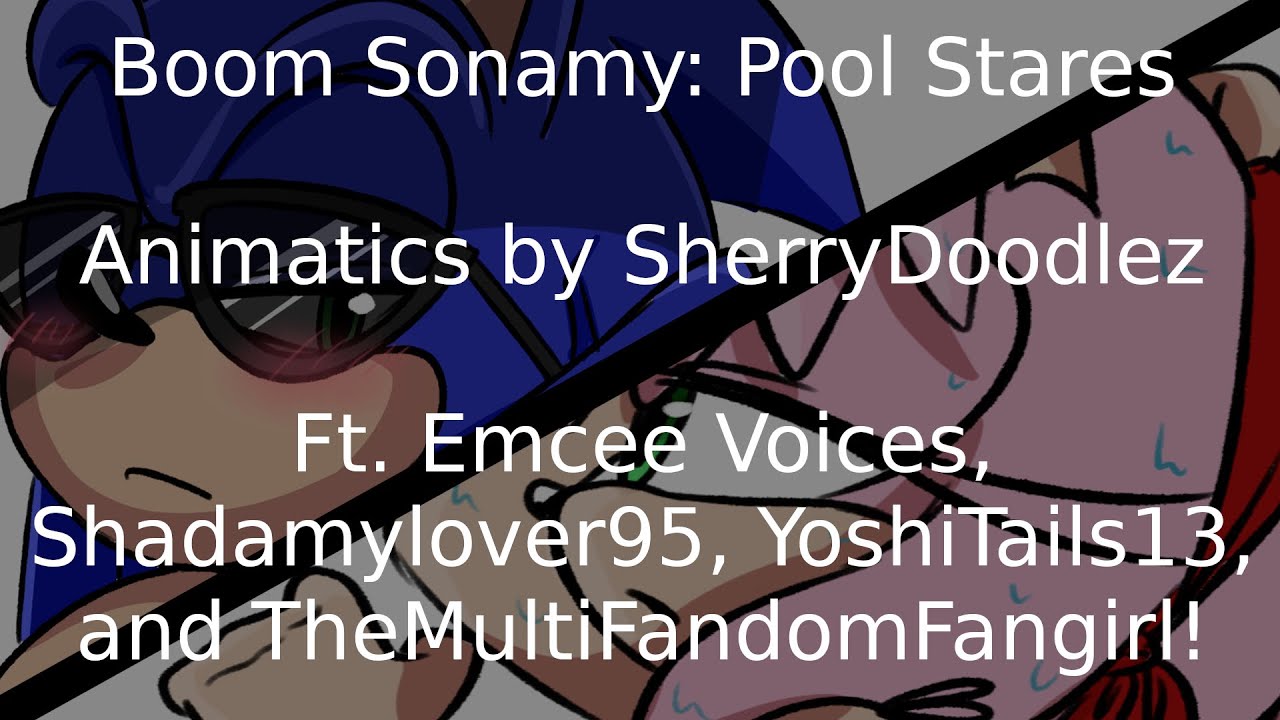 SonAmy Pool Stares~ : Sonic Boom [Sonic & Amy Animatic Dub] 