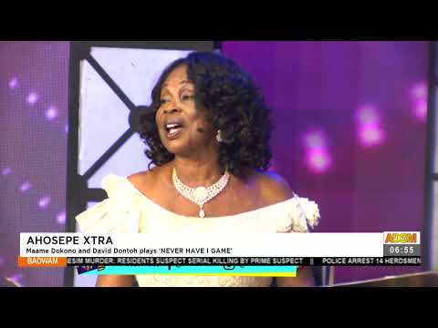 Ahosepe Xtra: Maame Dokono and David Dontoh plays ‘NEVER HAVE I’ game - Badwam Ahosepe (30-8-21) Ahosepe Xtra: Maame Dokono and David Dontoh plays ‘NEVER HAVE I’ game - Badwam Ahosepe (30-8-21)