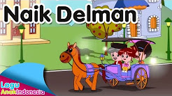 Video Mix - NAIK DELMAN | Lagu Anak Indonesia - Playlist 